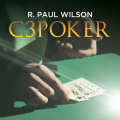C3Poker by R. Paul Wilson (Instant Download)